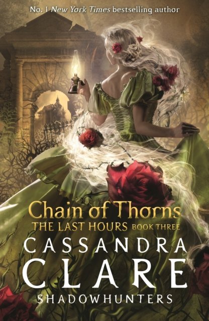 Cover for Cassandra Clare · The Last Hours: Chain of Thorns - The Last Hours (Paperback Book) (2023)