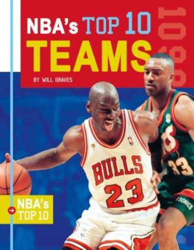 Cover for Will Graves · Nba's Top 10 Teams (Hardcover Book) (2018)