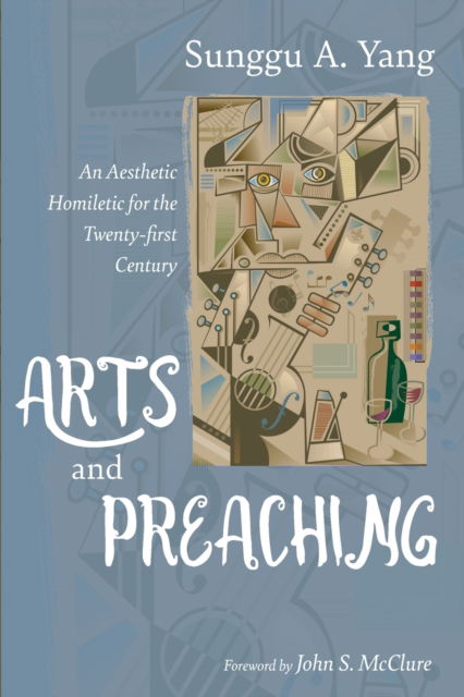 Cover for Sunggu A. Yang · Arts and Preaching (N/A) (2021)