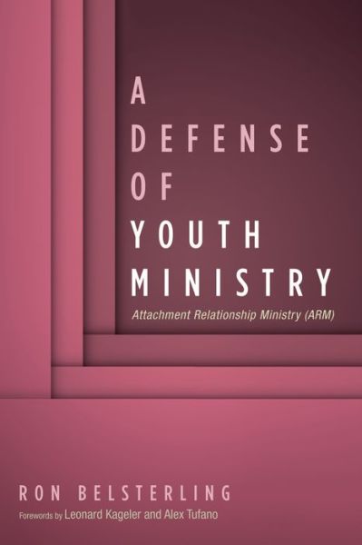 Cover for Ron Belsterling · Defense of Youth Ministry (Book) (2019)
