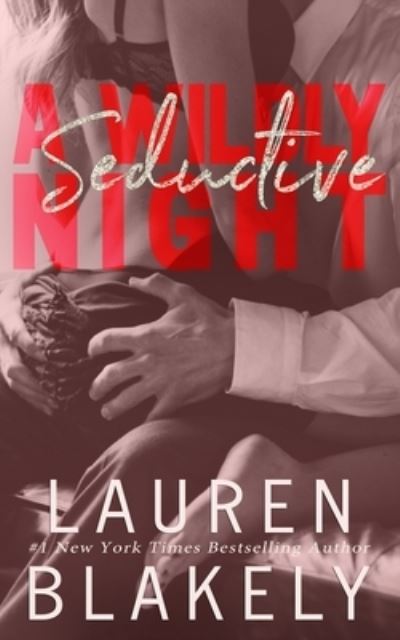 Cover for Lauren Blakely · A Wildly Seductive Night (Pocketbok) (2016)