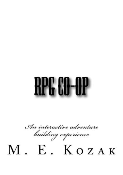 Cover for M E Kozak · RPG Co-Op (Paperback Book) (2016)