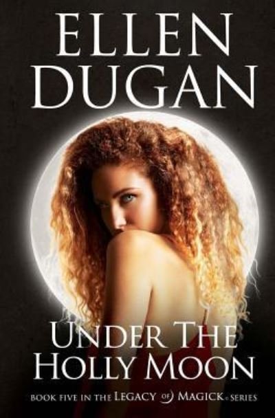 Cover for Ellen Dugan · Under the Holly Moon (Paperback Book) (2016)