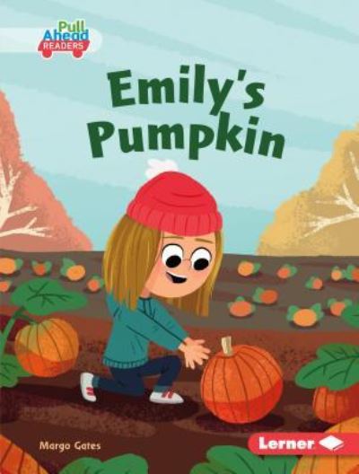 Cover for Margo Gates · Emily's Pumpkin (Book) (2019)