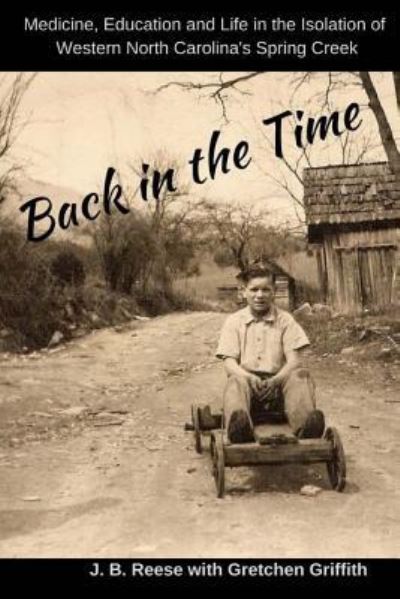 Back in the Time - Gretchen Griffith - Kirjat - Createspace Independent Publishing Platf - 9781542858557 - maanantai 30. tammikuuta 2017