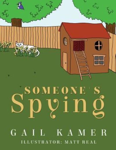 Cover for Gail Kamer · Someone's Spying (Taschenbuch) (2017)