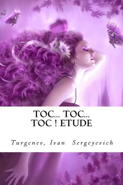 Cover for Ivan  Sergeyevich, Turgenev, · Toc... Toc... Toc ! Etude (Paperback Book) (2017)