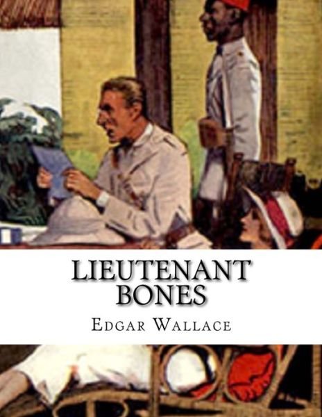 Cover for Edgar Wallace · Lieutenant Bones (Paperback Book) (2017)
