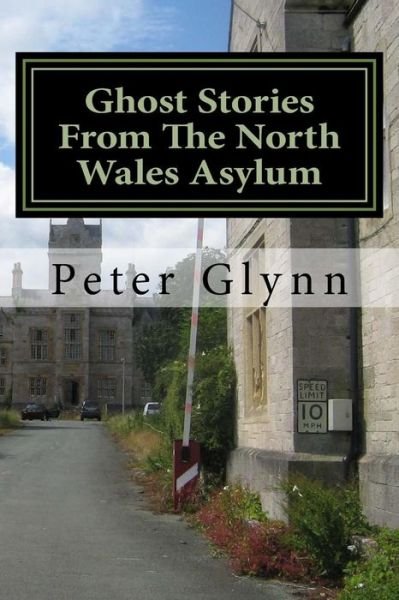 Peter Glynn · Ghost Stories from the North Wales Asylum (Paperback Bog) (2017)