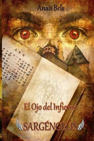 Cover for Anais Bels · El Ojo del Infierno (Paperback Book) (2017)