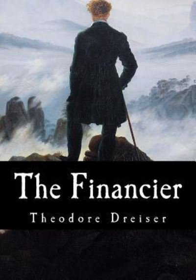 Cover for Deceased Theodore Dreiser · The Financier (Taschenbuch) (2017)