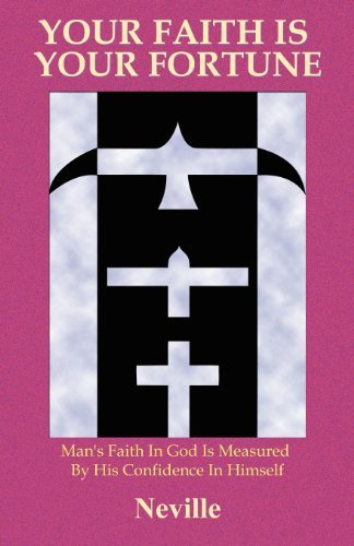 Cover for Neville · Your Faith Is Your Fortune (Paperback Bog) (2012)