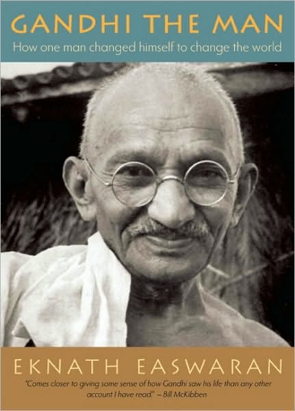 Cover for Eknath Easwaran · Gandhi the Man: How One Man Changed Himself to Change the World (Pocketbok) [Fourth edition] (2011)
