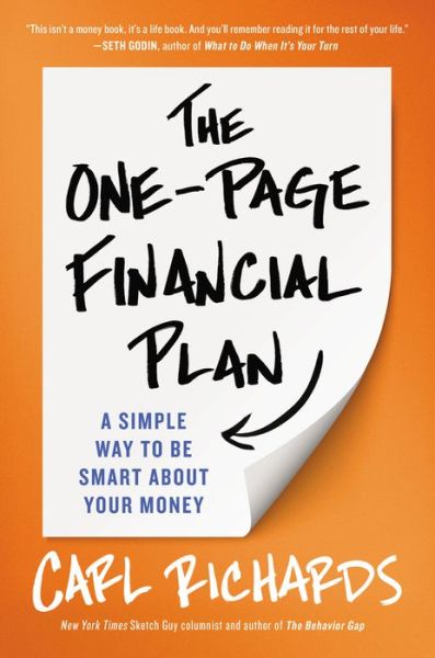 The One-page Financial Plan: a Simple Way to Be Smart About Your Money - Carl Richards - Books - Portfolio Hardcover - 9781591847557 - March 31, 2015