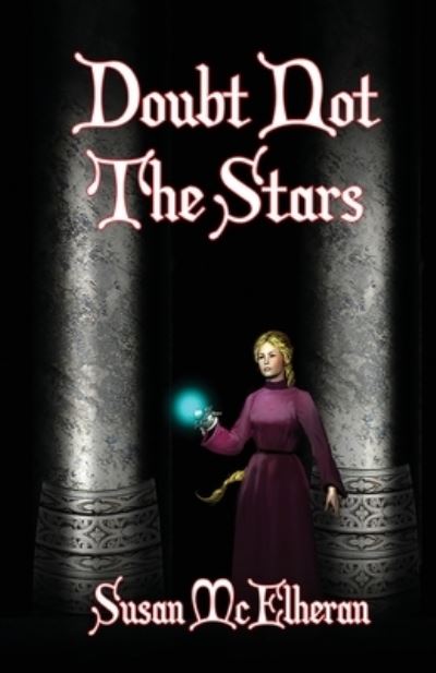 Cover for Susan McElheran · Doubt Not The Stars (Paperback Book) (2016)