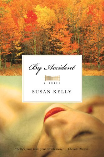 Cover for Susan Kelly · By Accident: A Novel (Pocketbok) [Reprint edition] (2011)