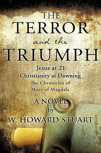 Cover for W. Howard Stuart · The Terror and the Triumph (Hardcover Book) (2009)