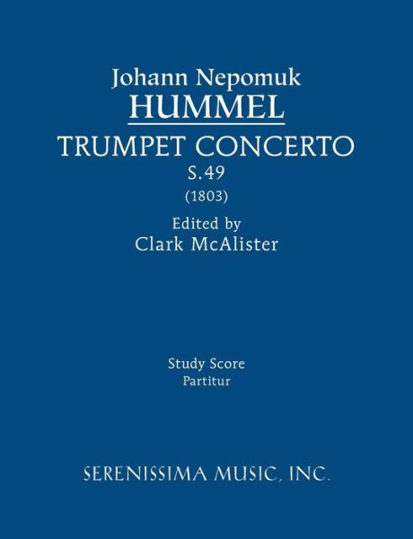 Cover for Johann Nepomuk Hummel · Trumpet Concerto, S.49: Study Score (Paperback Book) (2015)