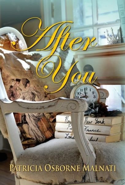 Cover for Patricia Osborne Malnati · After You (Hardcover Book) (2015)