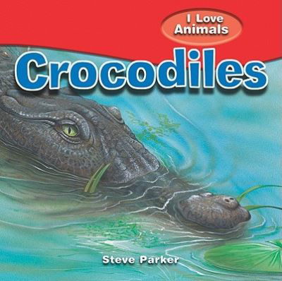 Cover for Steve Parker · Crocodiles (Book) (2010)