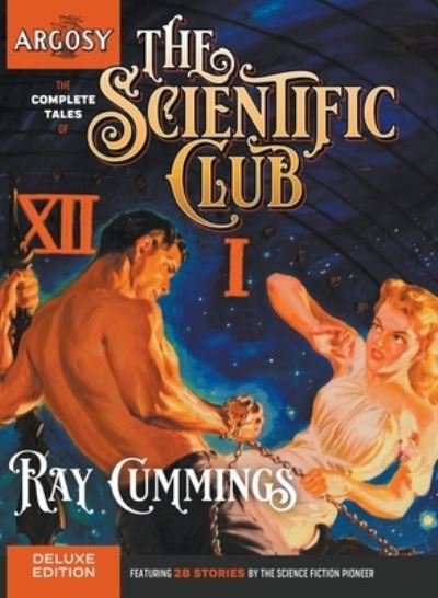 Cover for Ray Cummings · Complete Tales of the Scientific Club (Book) (2020)