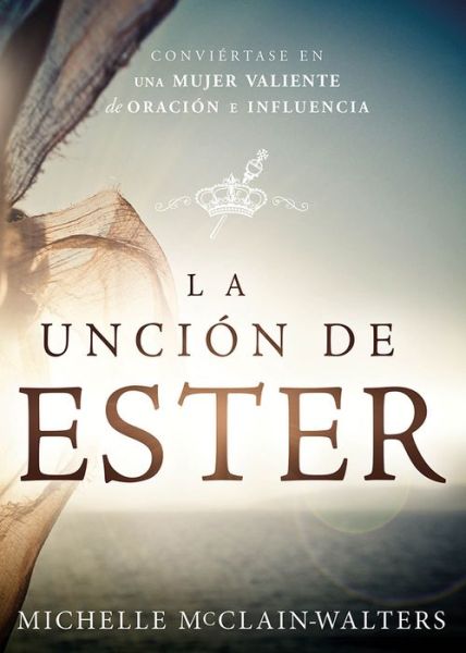 Cover for Mic Mcclain-walters · La Uncin De Ester (Taschenbuch) [Spanish edition] (2014)