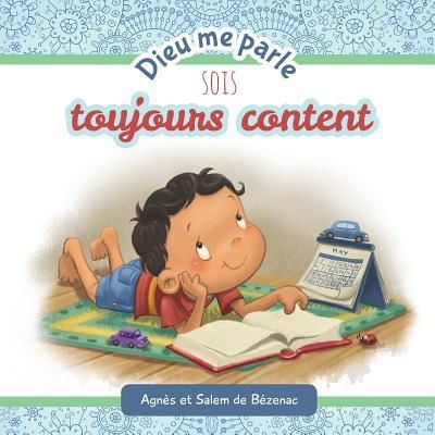 Cover for Agnes De Bezenac · Dieu me parle Sois toujours Content (Paperback Book) (2017)