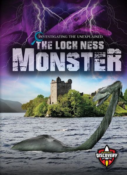 Cover for Emily Rose Oachs · The Loch Ness Monster - Investigating the Unexplained (Hardcover Book) (2019)