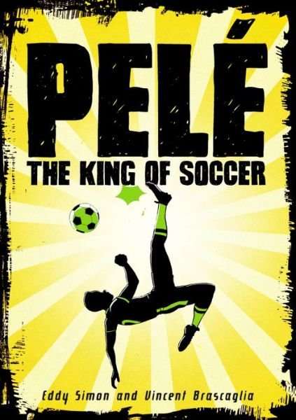 Cover for Eddy Simon · Pele: The King of Soccer (Pocketbok) (2017)