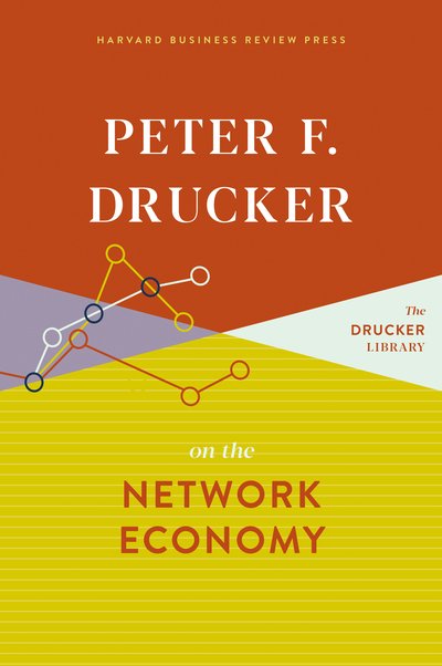 Cover for Peter F. Drucker · Peter F. Drucker on the Network Economy (Bog) (2020)
