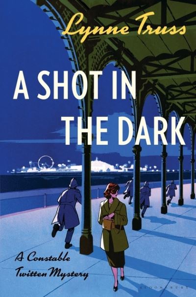 Cover for Lynne Truss · A shot in the dark (Book) (2018)