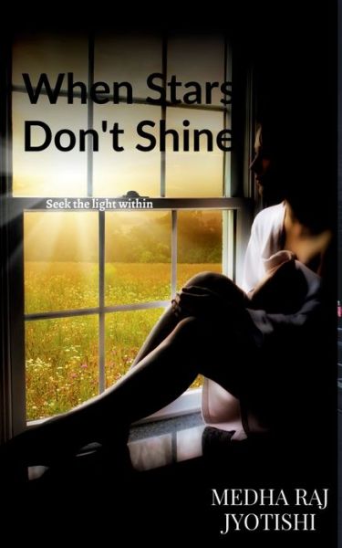 Cover for Medha Raj · When Stars don't Shine (Pocketbok) (2020)