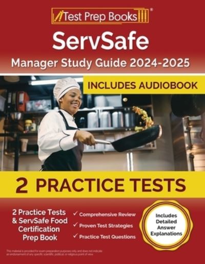 Cover for Lydia Morrison · ServSafe Manager Study Guide 2024-2025 : 2 Practice Tests and ServSafe Food Certification Prep Book [Includes Detailed Answer Explanations] (Paperback Bog) (2023)