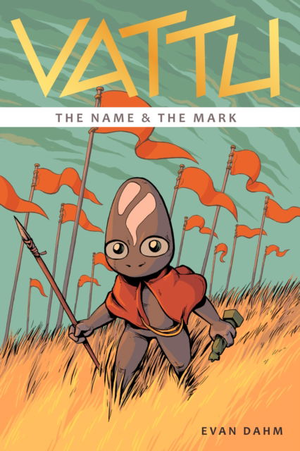 Cover for Evan Dahm · Vattu Book 1: The Name &amp; the Mark - Vattu (Paperback Book) (2025)