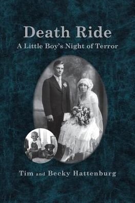Cover for Tim And Becky Hattenburg · Death Ride A Little Boy's Night of Terror (Paperback Bog) (2018)