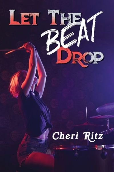 Cover for Cheri Ritz · Let the Beat Drop (Paperback Book) (2020)