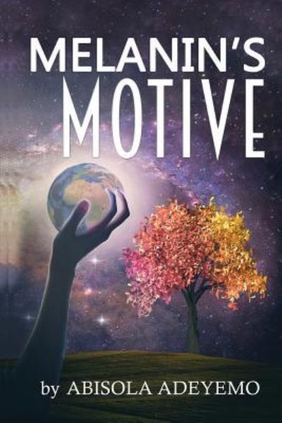 Cover for Abisola Adeyemo · Melanin's Motive (Paperback Book) (2019)