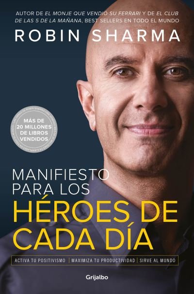 Cover for Robin Sharma · Manifiesto para Los Héroes de Cada día (Buch) (2021)