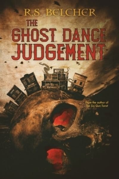 Cover for R S Belcher · The Ghost Dance Judgement (Pocketbok) (2020)
