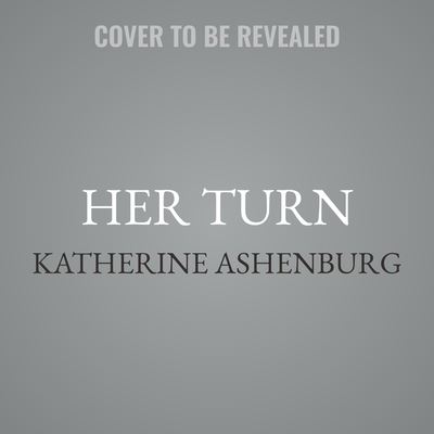 Cover for Katherine Ashenburg · Her Turn (CD) (2021)