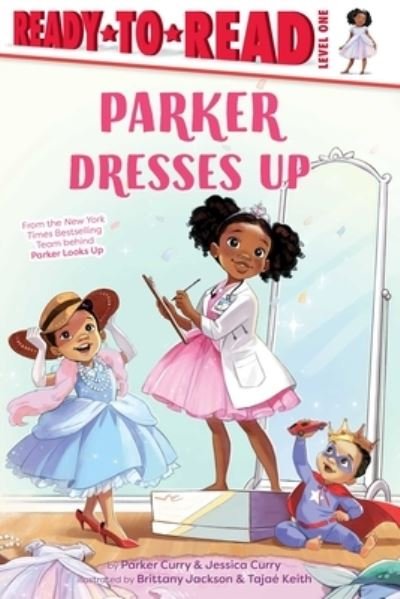 Parker Dresses Up - Jessica Curry - Livros - SIMON SPOTLIGHT - 9781665902557 - 18 de janeiro de 2022