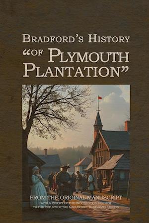 Cover for William Bradford · Bradford's History of Plymouth Plantation (Book) (2024)