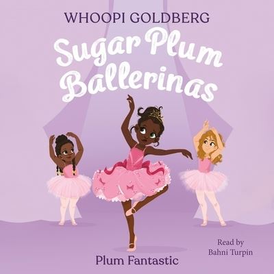 Cover for Deborah Underwood · Sugar Plum Ballerinas: Plum Fantastic (CD) (2022)