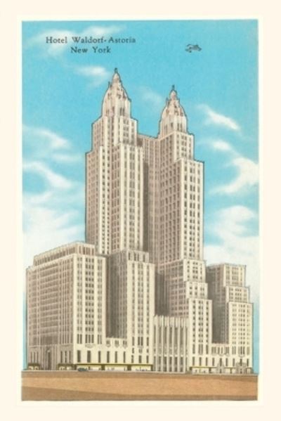 Cover for Found Image Press · Vintage Journal Hotel Waldorf-Astoria, New York City (Book) (2022)