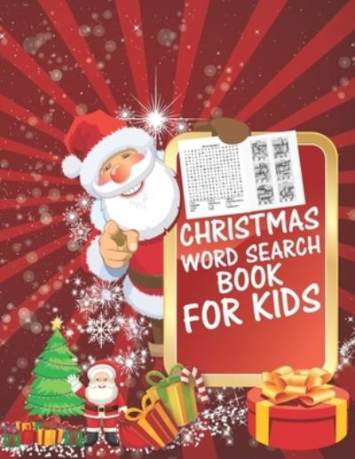 Christmas Word Search Book For Kids - Cute Kids Coloring Book - Książki - Independently Published - 9781674713557 - 12 grudnia 2019