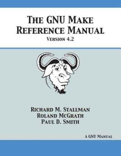Cover for Richard M Stallman · GNU Make Reference Manual (Paperback Book) (2016)