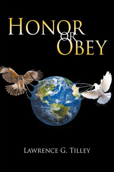 Cover for Lawrence G Tilley · Honor or Obey (Paperback Book) (2020)