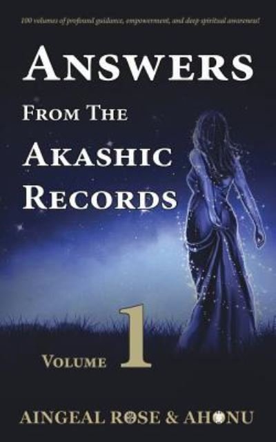 Cover for Aingeal Rose O'Grady · Answers From The Akashic Records - Vol 1: Practical Spirituality for a Changing World - Answers from the Akashic Records (Paperback Book) (2016)