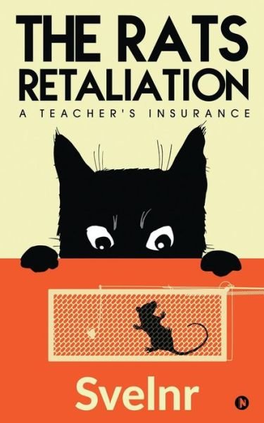 Cover for Svelnr · The Rats Retaliation (Paperback Book) (2019)