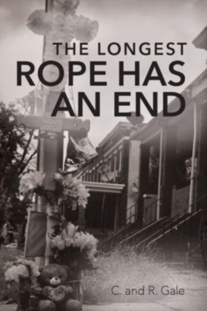 Cover for C And R Gale · The Longest Rope Has an End (Paperback Bog) (2021)